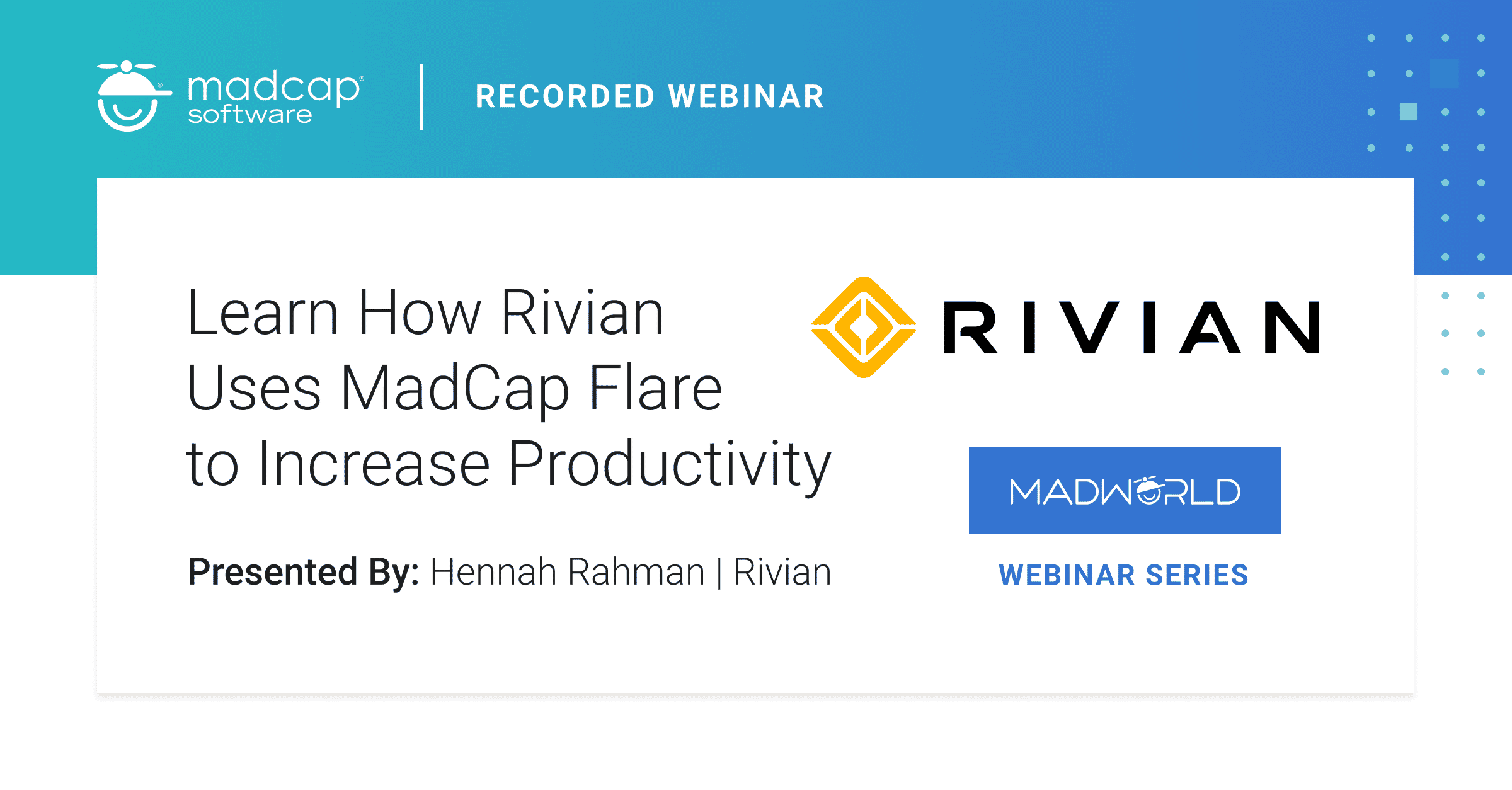 Case Study: Learn How Rivian Uses MadCap Flare to Increase Productivity